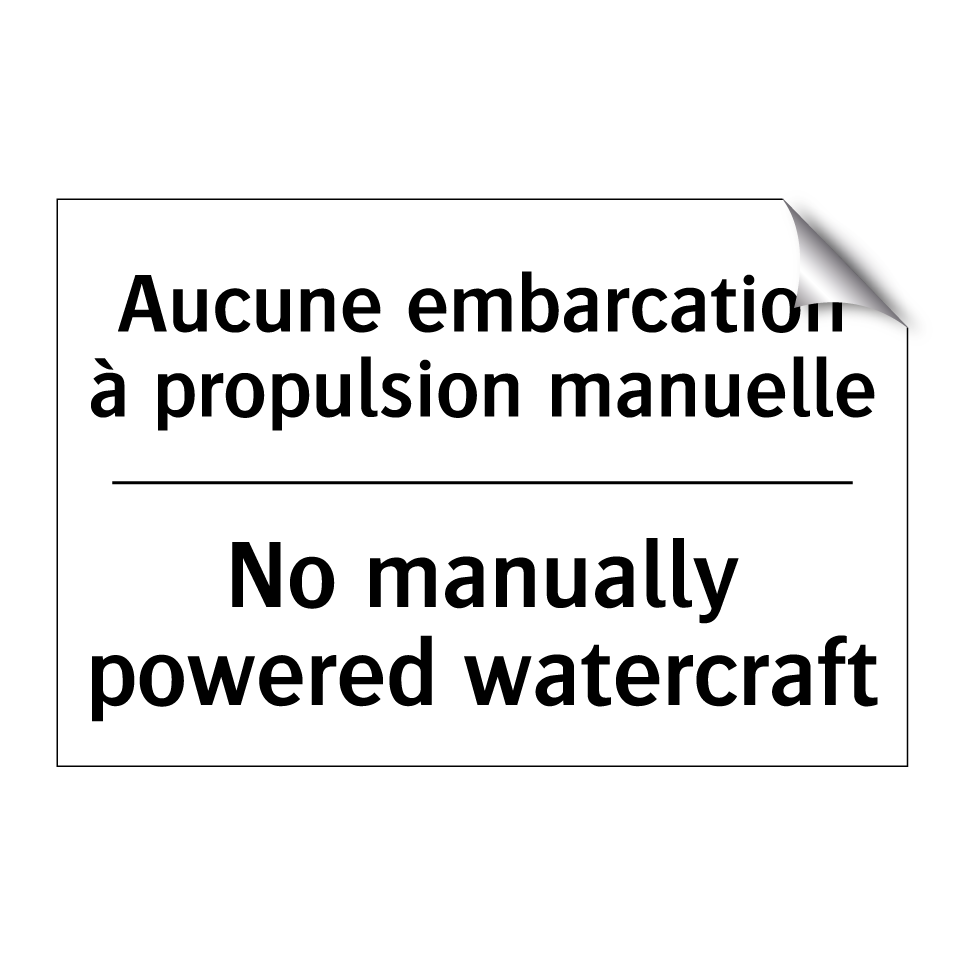 Aucune embarcation à propulsion /.../ - No manually powered watercraft