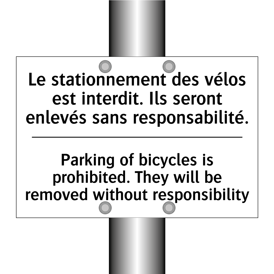 Le stationnement des vélos est /.../ - Parking of bicycles is prohibited. /.../
