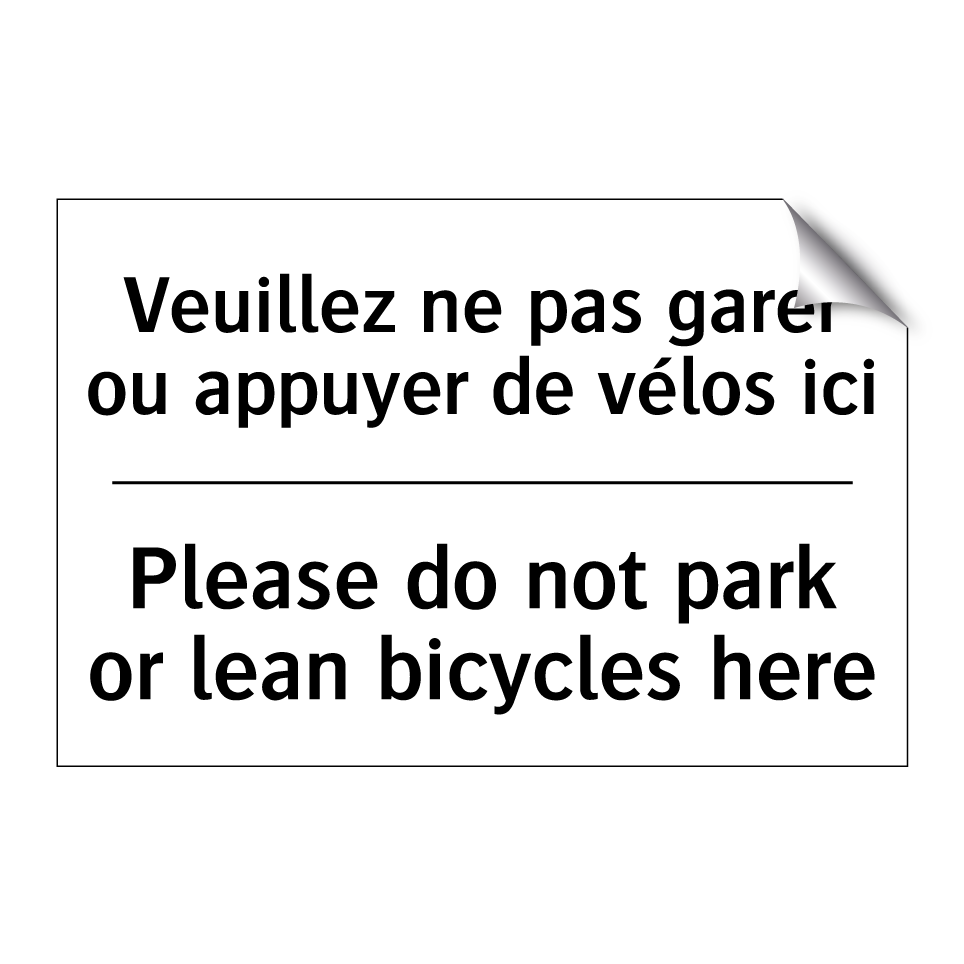 Veuillez ne pas garer ou appuyer /.../ - Please do not park or lean bicycles /.../