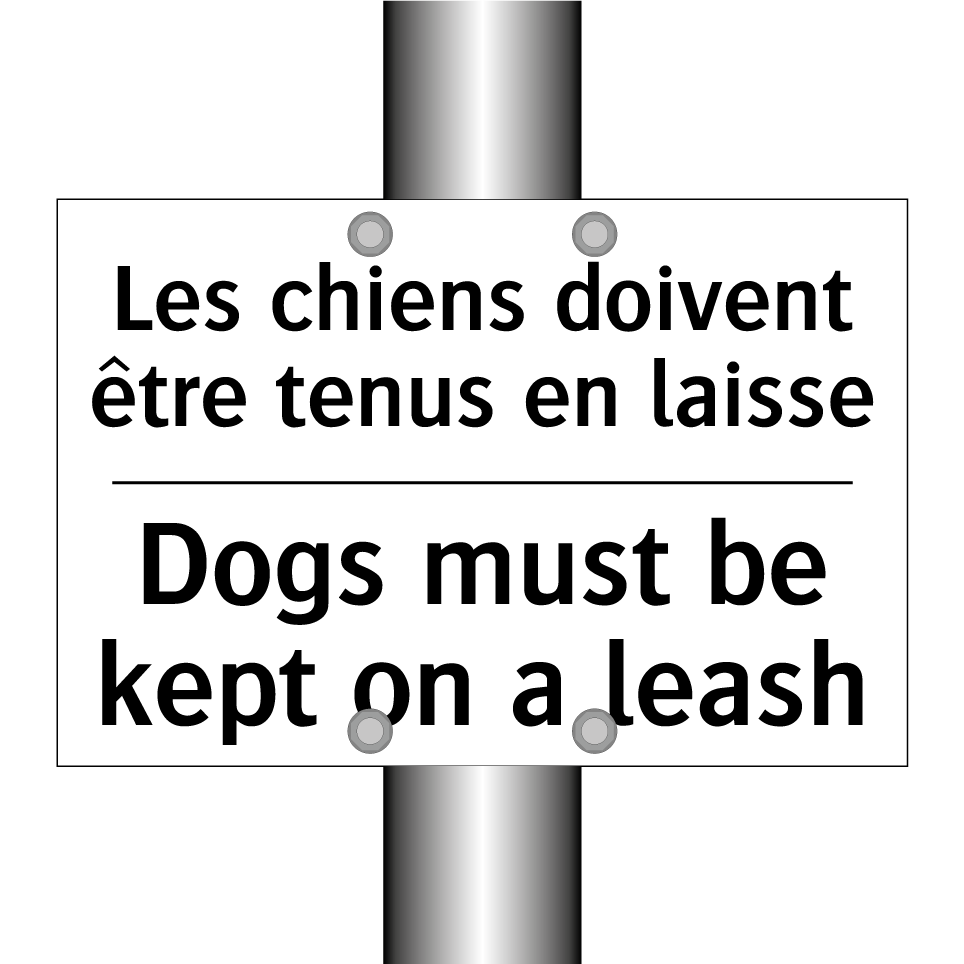 Les chiens doivent être tenus /.../ - Dogs must be kept on a leash