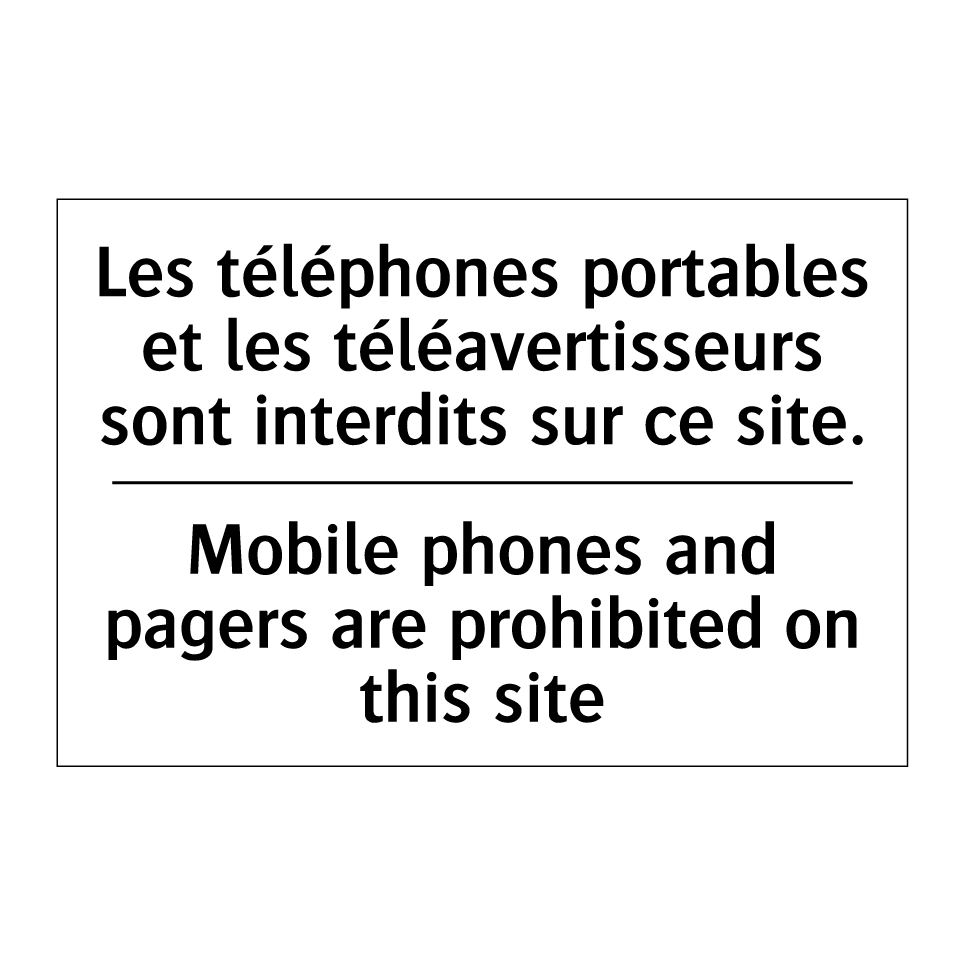 Les téléphones portables et les /.../ - Mobile phones and pagers are prohibited /.../