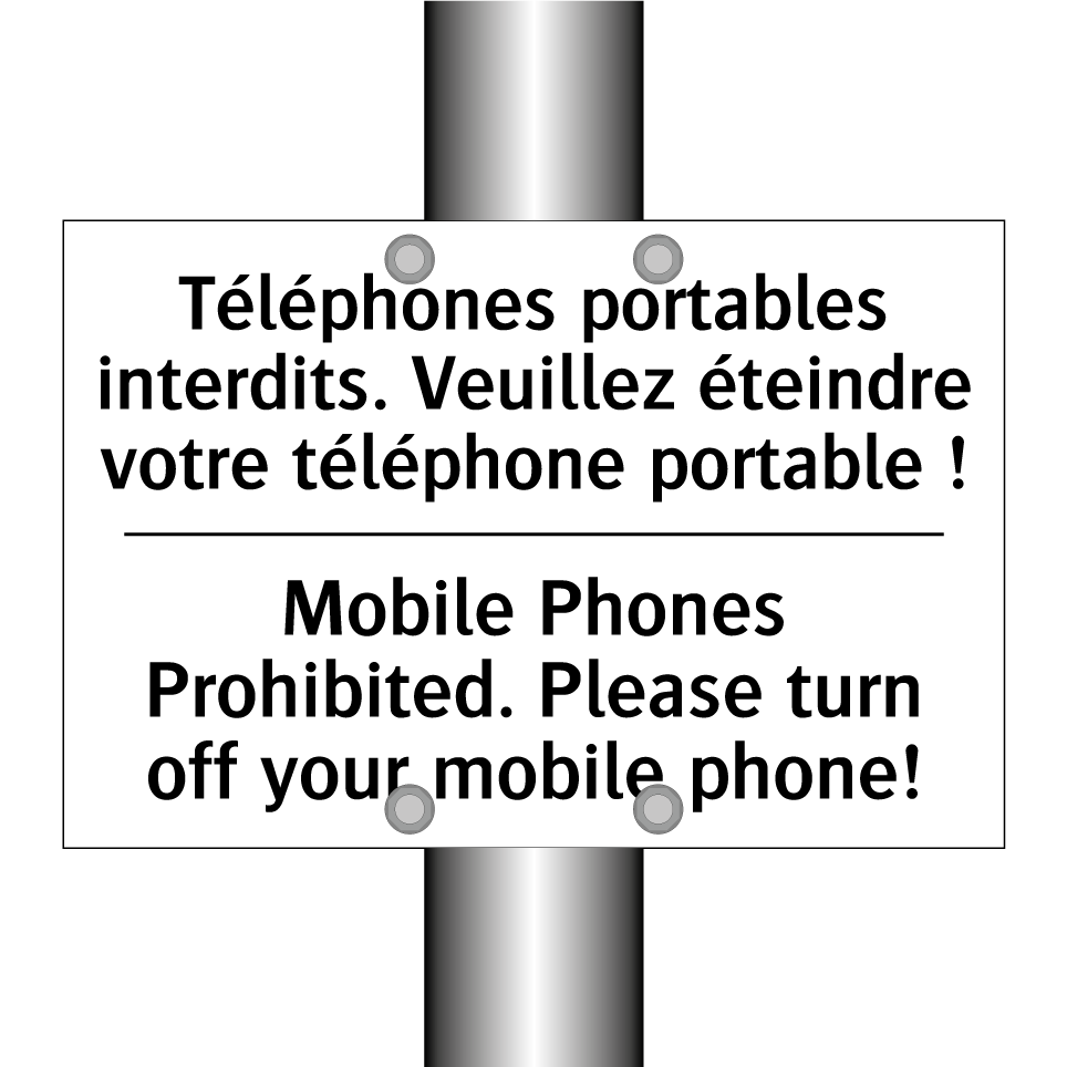 Téléphones portables interdits. /.../ - Mobile Phones Prohibited. Please /.../