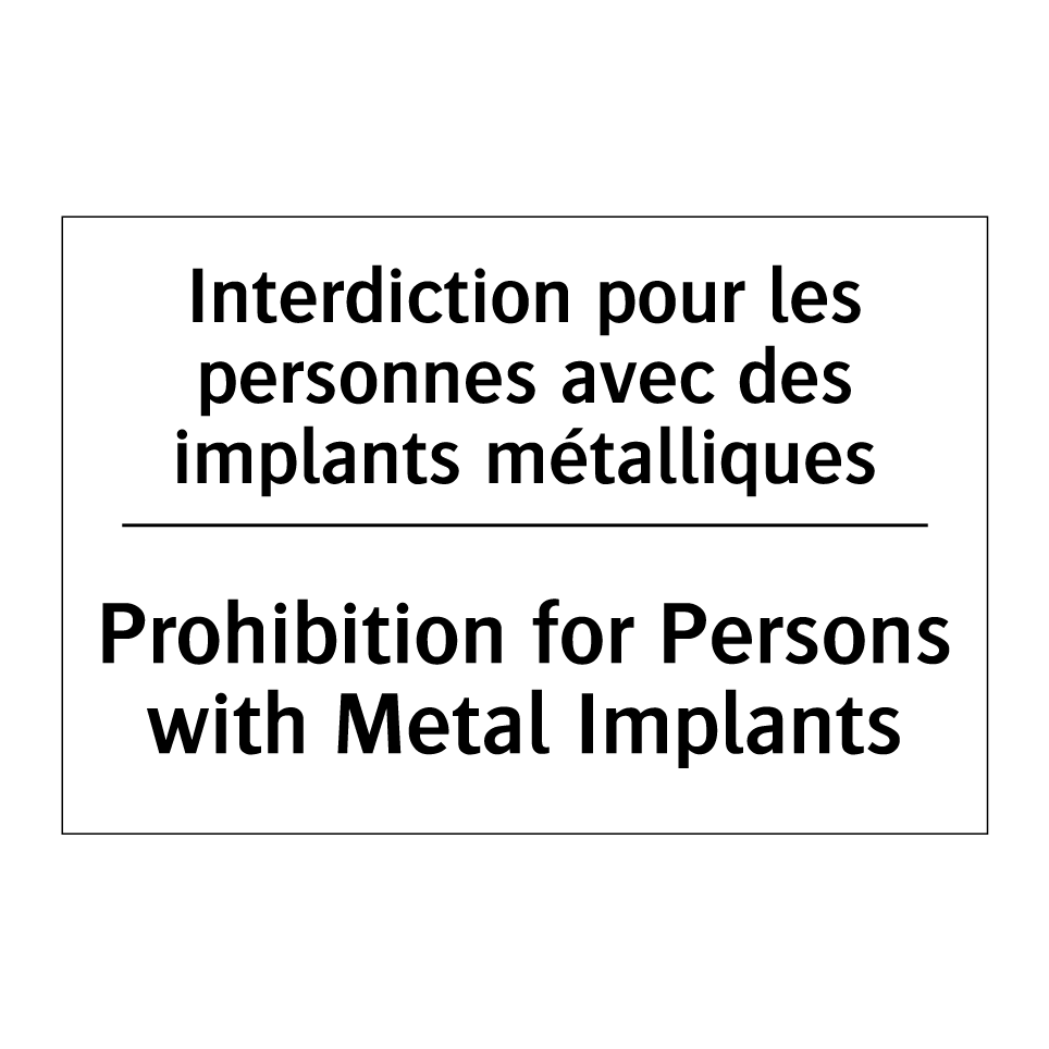 Interdiction pour les personnes /.../ - Prohibition for Persons with Metal /.../