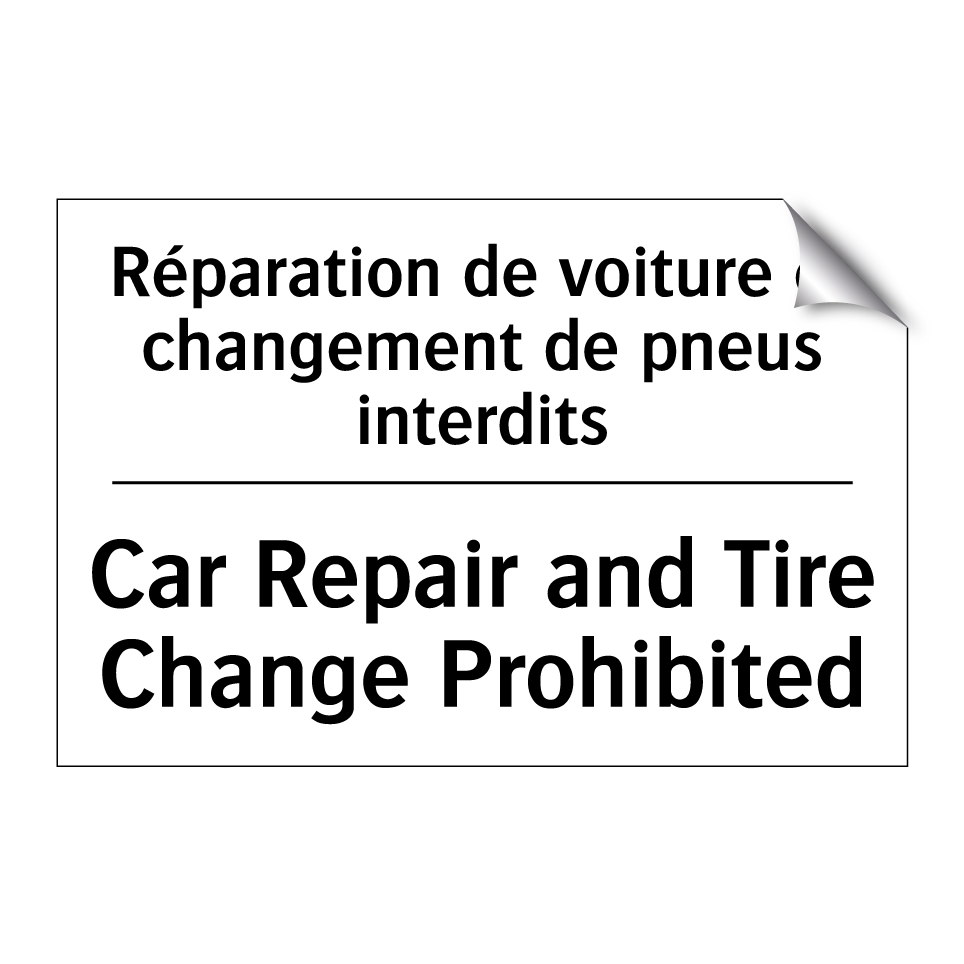 Réparation de voiture et changement /.../ - Car Repair and Tire Change Prohibited /.../