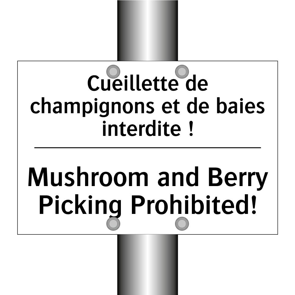 Cueillette de champignons et de /.../ - Mushroom and Berry Picking Prohibited! /.../