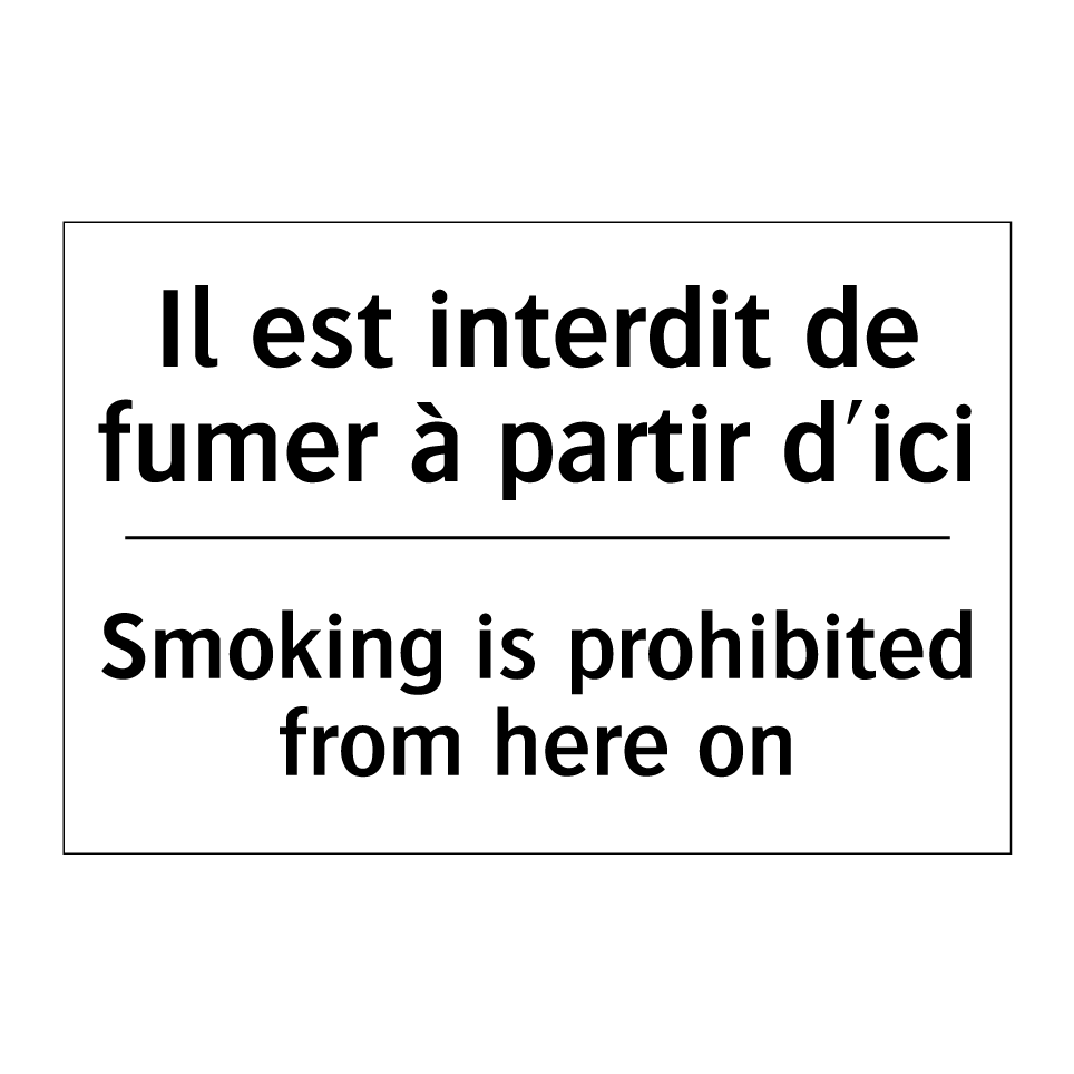 Il est interdit de fumer à partir /.../ - Smoking is prohibited from here /.../