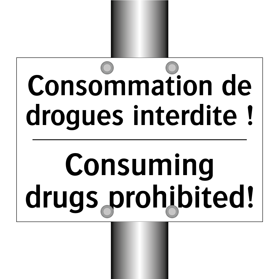 Consommation de drogues interdite /.../ - Consuming drugs prohibited!