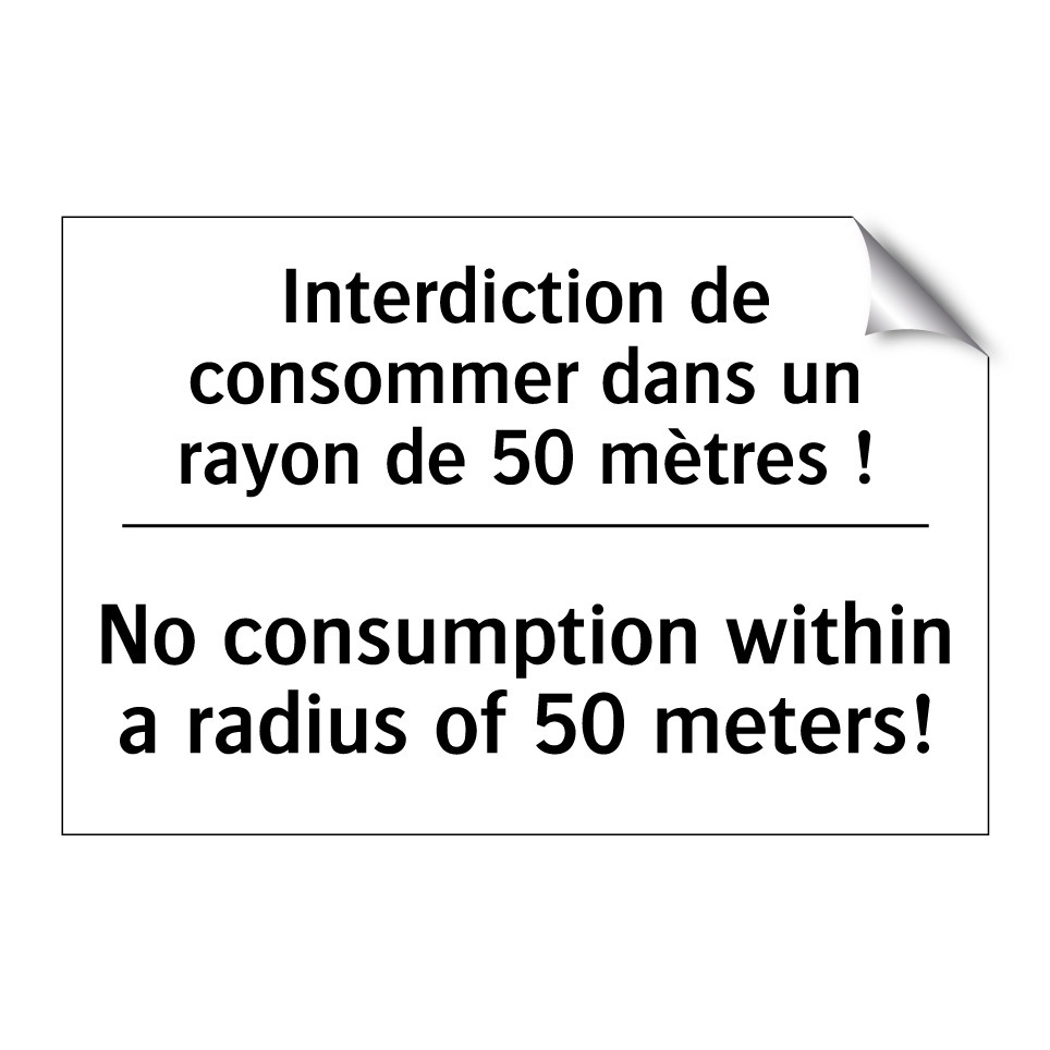 Interdiction de consommer dans /.../ - No consumption within a radius /.../
