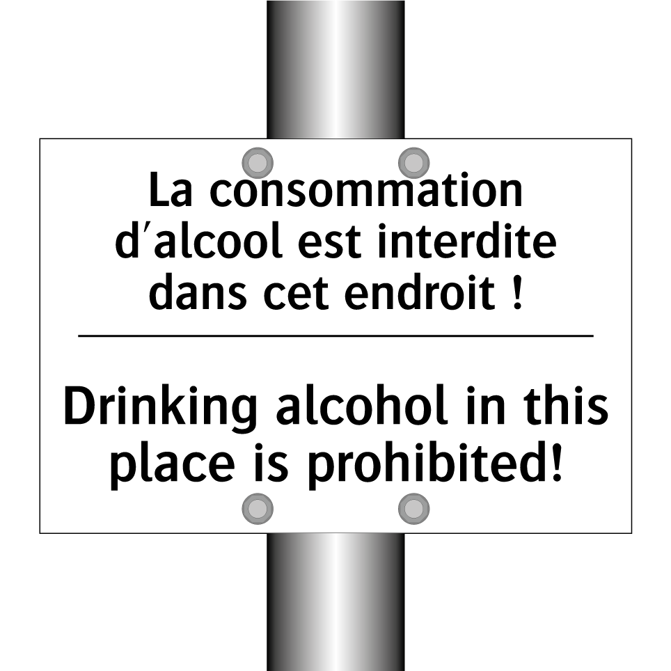 La consommation d'alcool est interdite /.../ - Drinking alcohol in this place /.../