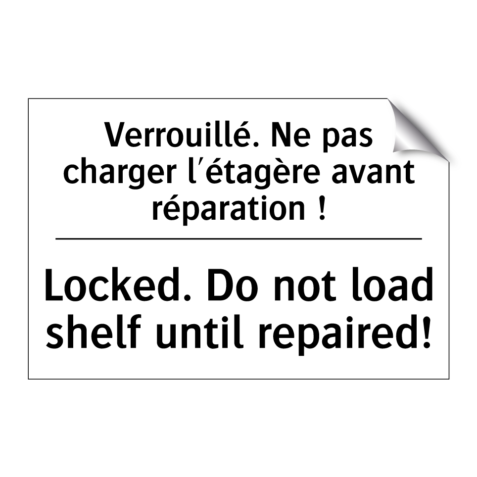 Verrouillé. Ne pas charger l'étagère /.../ - Locked. Do not load shelf until /.../