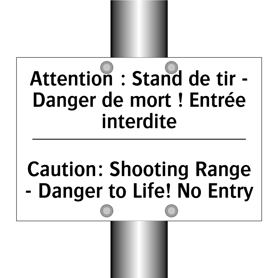 Attention : Stand de tir - Danger /.../ - Caution: Shooting Range - Danger /.../