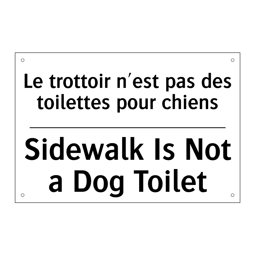 Le trottoir n'est pas des toilettes /.../ - Sidewalk Is Not a Dog Toilet