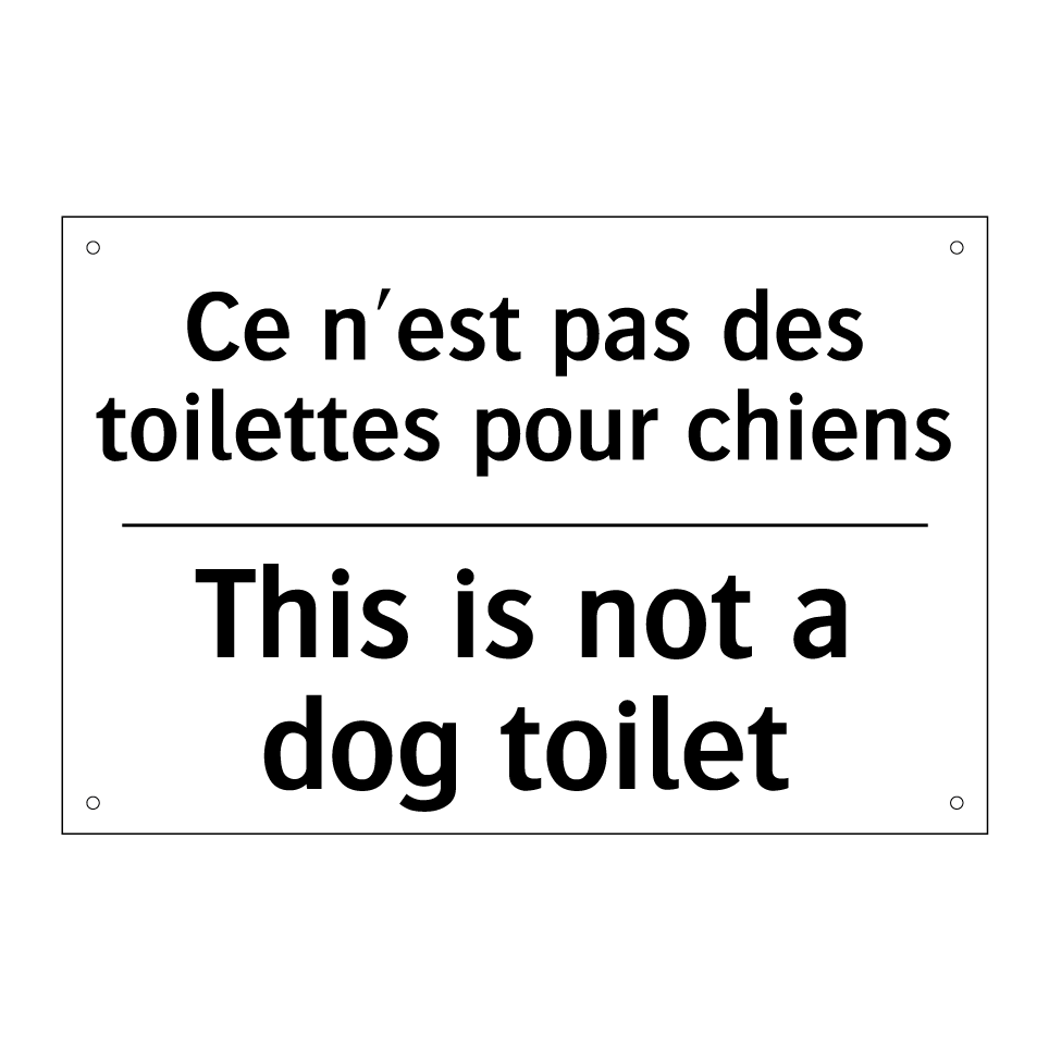 Ce n'est pas des toilettes pour /.../ - This is not a dog toilet