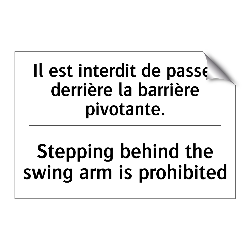 Il est interdit de passer derrière /.../ - Stepping behind the swing arm /.../