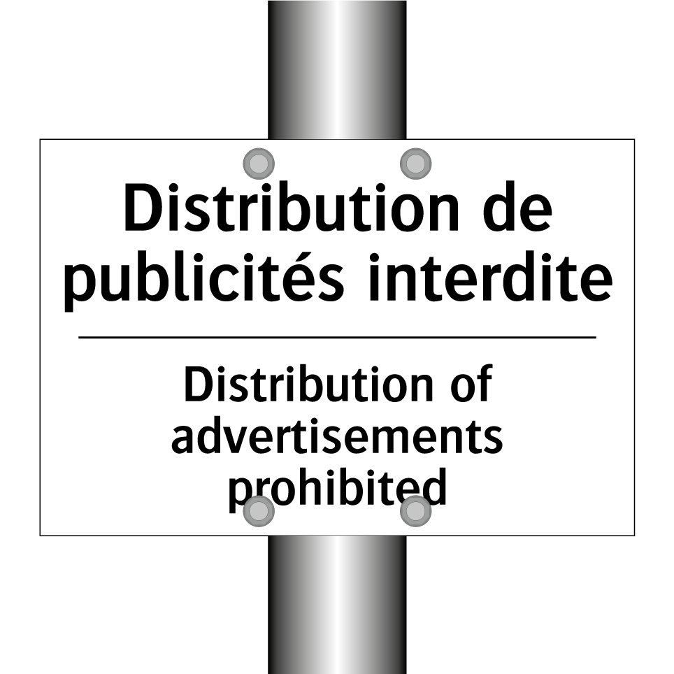 Distribution de publicités interdite /.../ - Distribution of advertisements /.../