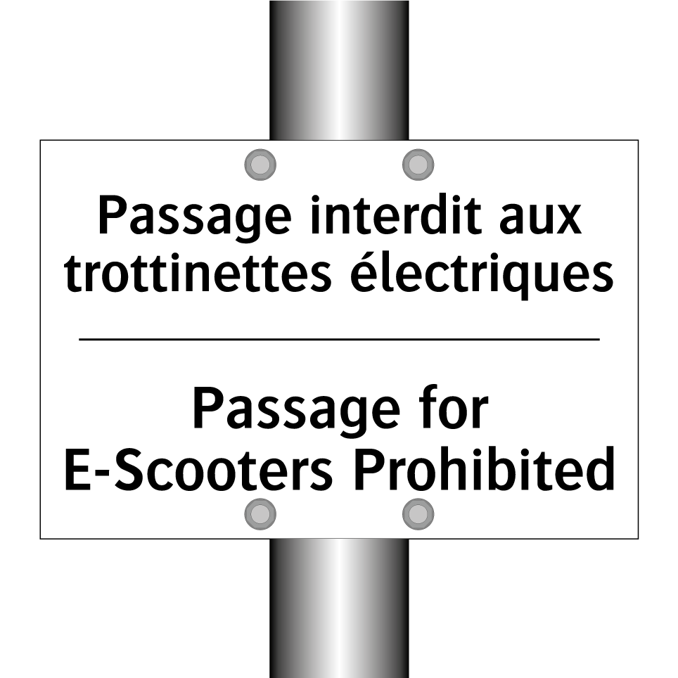 Passage interdit aux trottinettes /.../ - Passage for E-Scooters Prohibited /.../