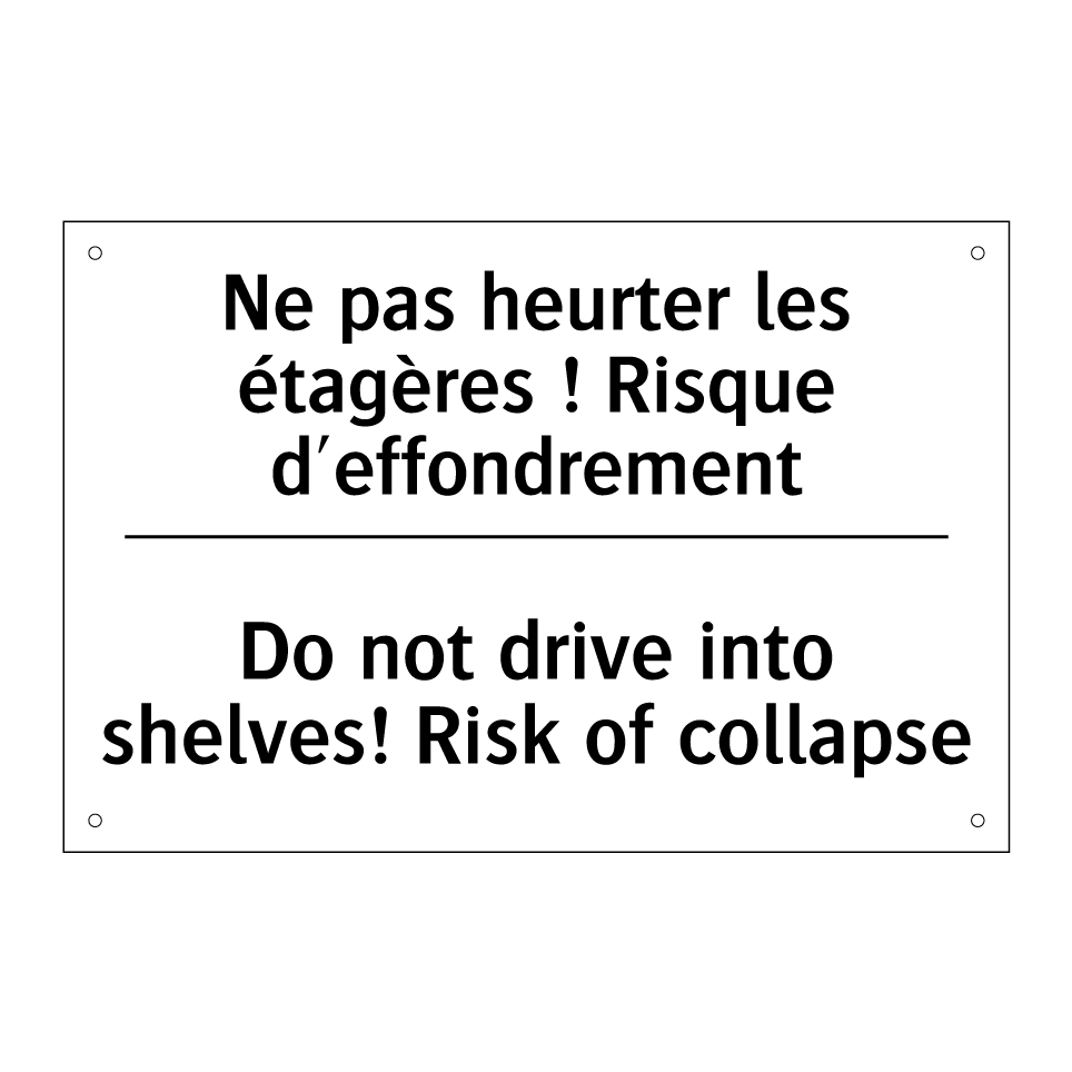 Ne pas heurter les étagères ! /.../ - Do not drive into shelves! Risk /.../
