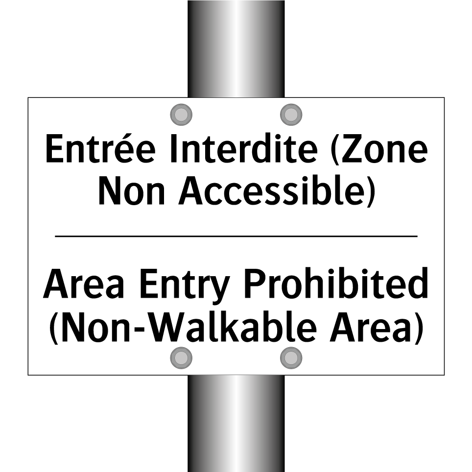 Entrée Interdite (Zone Non Accessible) /.../ - Area Entry Prohibited (Non-Walkable /.../