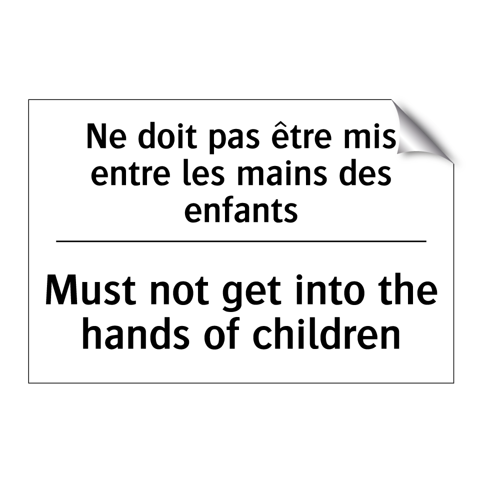 Ne doit pas être mis entre les /.../ - Must not get into the hands of /.../