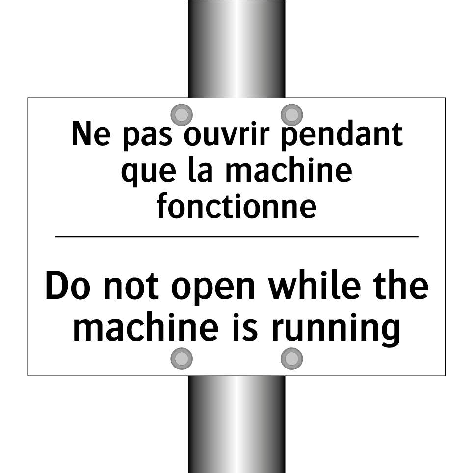 Ne pas ouvrir pendant que la machine /.../ - Do not open while the machine /.../