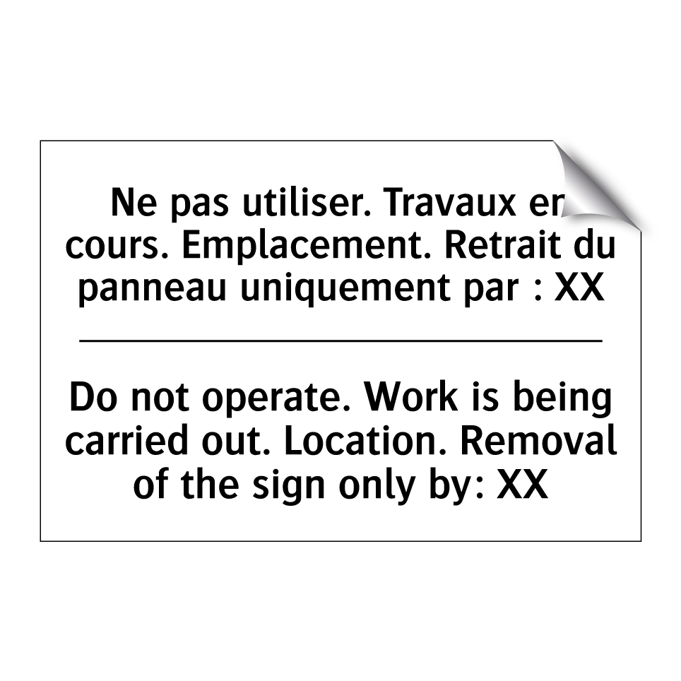 Ne pas utiliser. Travaux en cours. /.../ - Do not operate. Work is being /.../