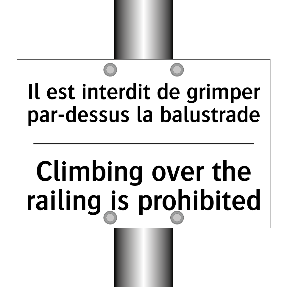 Il est interdit de grimper par-dessus /.../ - Climbing over the railing is prohibited /.../