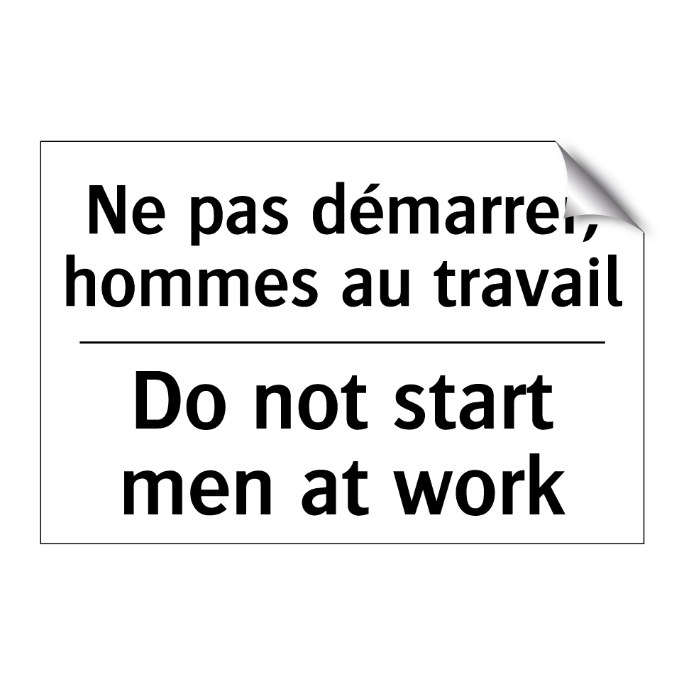 Ne pas démarrer, hommes au travail /.../ - Do not start men at work