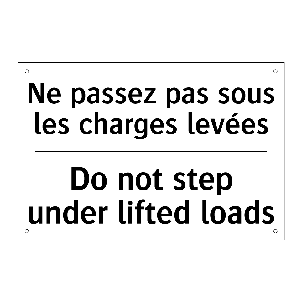 Ne passez pas sous les charges /.../ - Do not step under lifted loads