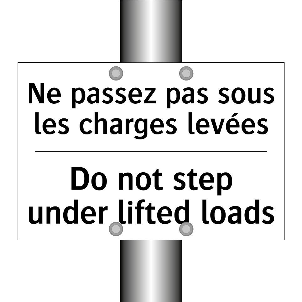 Ne passez pas sous les charges /.../ - Do not step under lifted loads