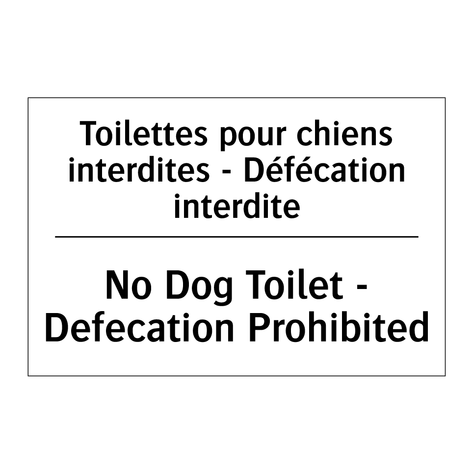 Toilettes pour chiens interdites /.../ - No Dog Toilet - Defecation Prohibited /.../