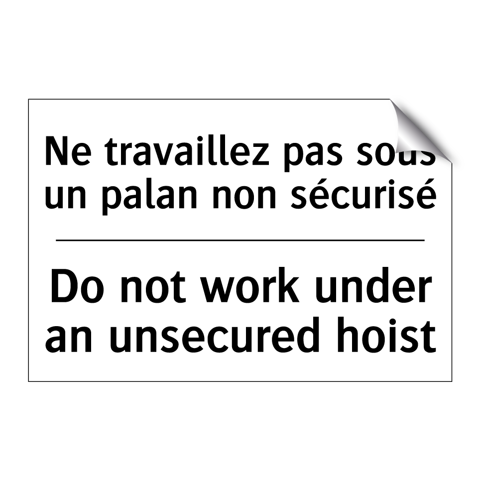 Ne travaillez pas sous un palan /.../ - Do not work under an unsecured /.../