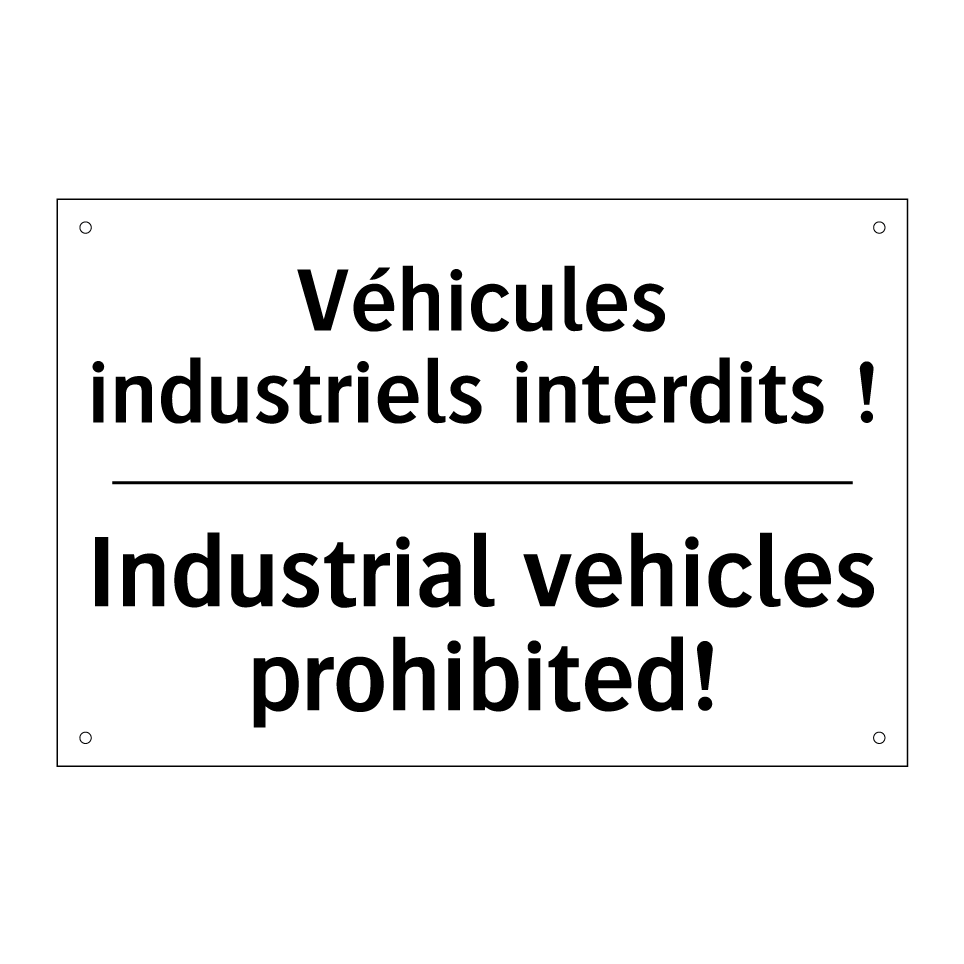 Véhicules industriels interdits /.../ - Industrial vehicles prohibited! /.../