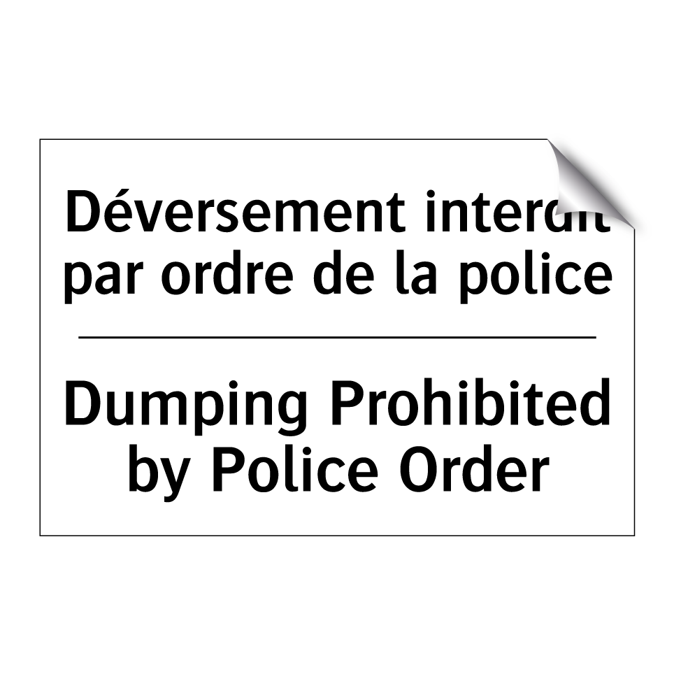 Déversement interdit par ordre /.../ - Dumping Prohibited by Police Order /.../