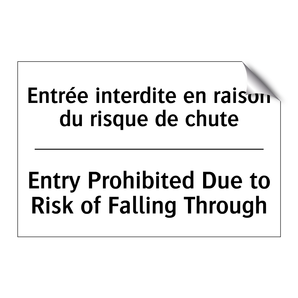 Entrée interdite en raison du /.../ - Entry Prohibited Due to Risk of /.../