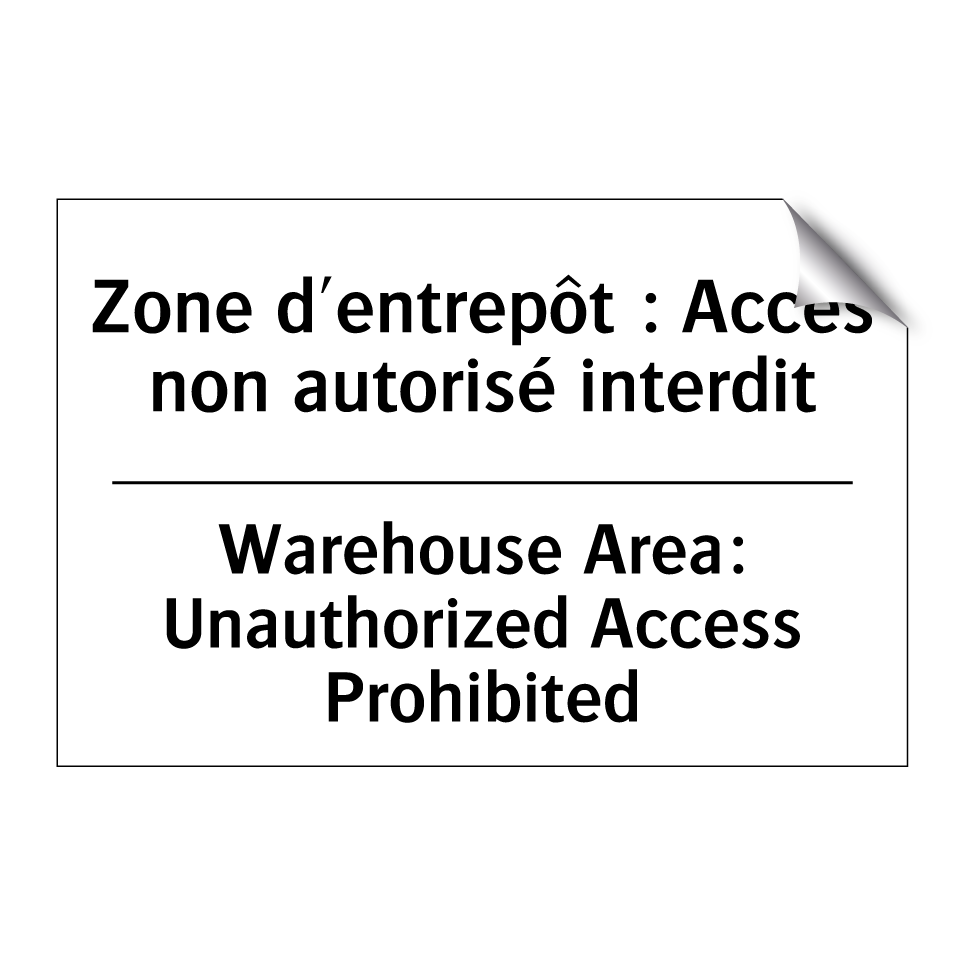Zone d'entrepôt : Accès non autorisé /.../ - Warehouse Area: Unauthorized Access /.../