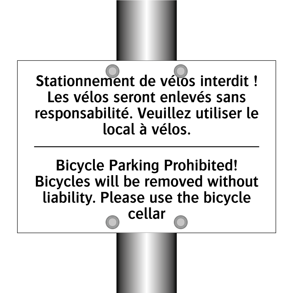 Stationnement de vélos interdit /.../ - Bicycle Parking Prohibited! Bicycles /.../