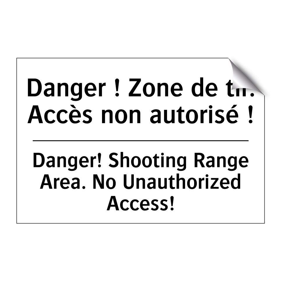 Danger ! Zone de tir. Accès non /.../ - Danger! Shooting Range Area. No /.../