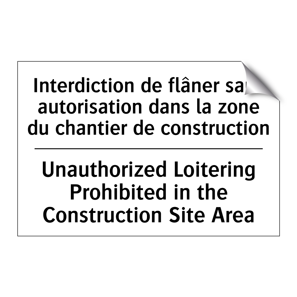 Interdiction de flâner sans autorisation /.../ - Unauthorized Loitering Prohibited /.../