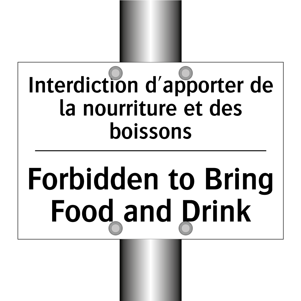 Interdiction d'apporter de la /.../ - Forbidden to Bring Food and Drink /.../