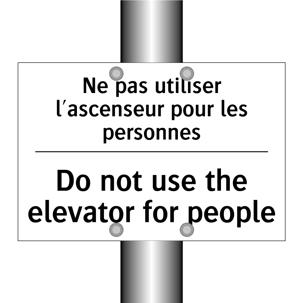 Ne pas utiliser l'ascenseur pour /.../ - Do not use the elevator for people /.../