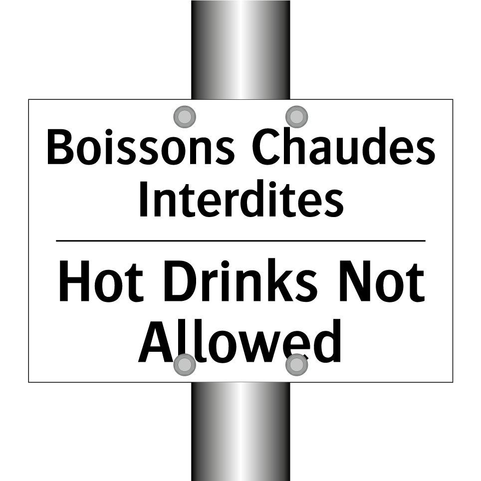 Boissons Chaudes Interdites - Hot Drinks Not Allowed