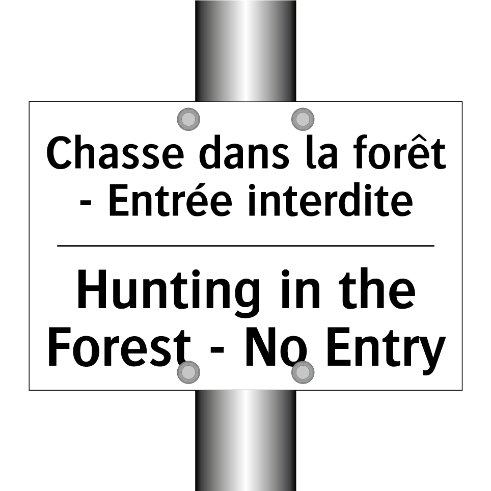 Chasse dans la forêt - Entrée /.../ - Hunting in the Forest - No Entry /.../