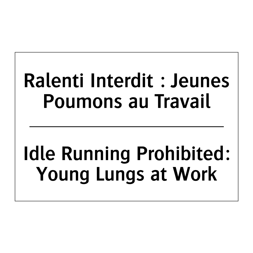 Ralenti Interdit : Jeunes Poumons /.../ - Idle Running Prohibited: Young /.../