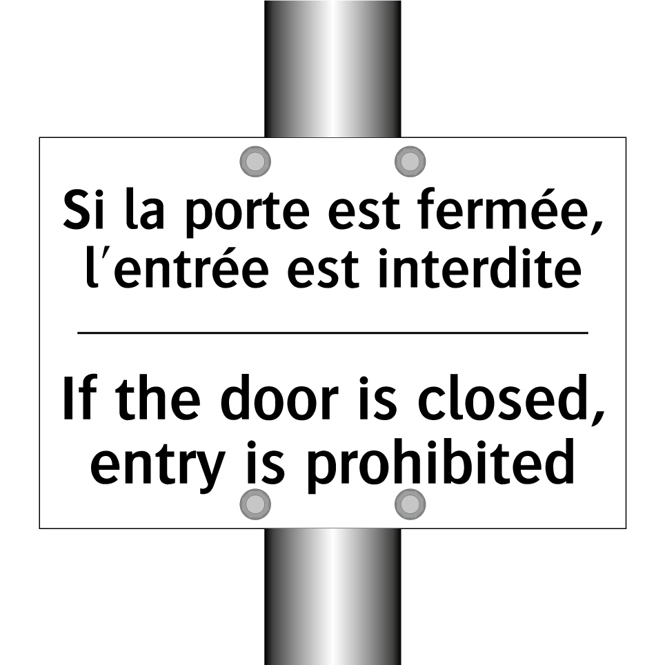 Si la porte est fermée, l'entrée /.../ - If the door is closed, entry is /.../