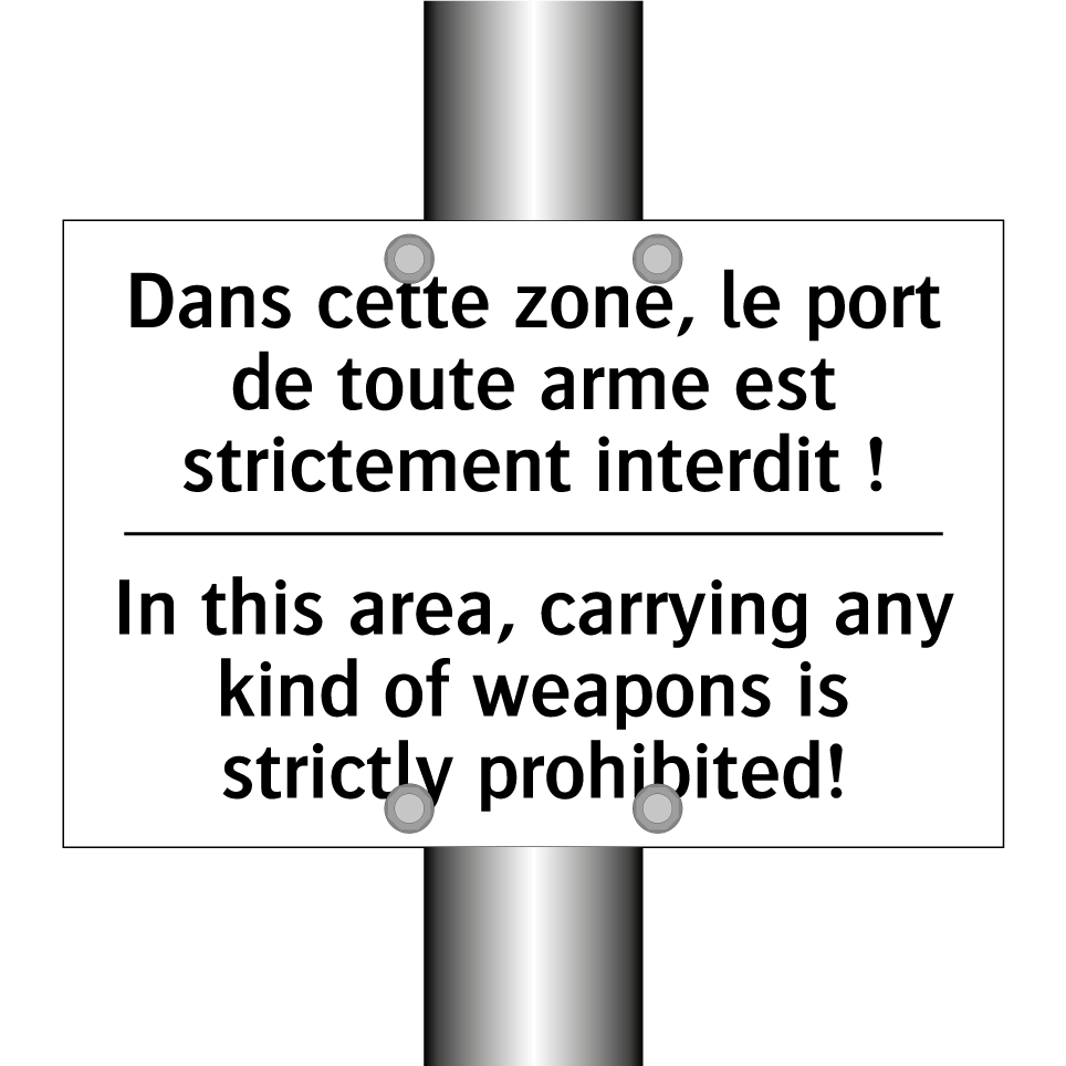 Dans cette zone, le port de toute /.../ - In this area, carrying any kind /.../
