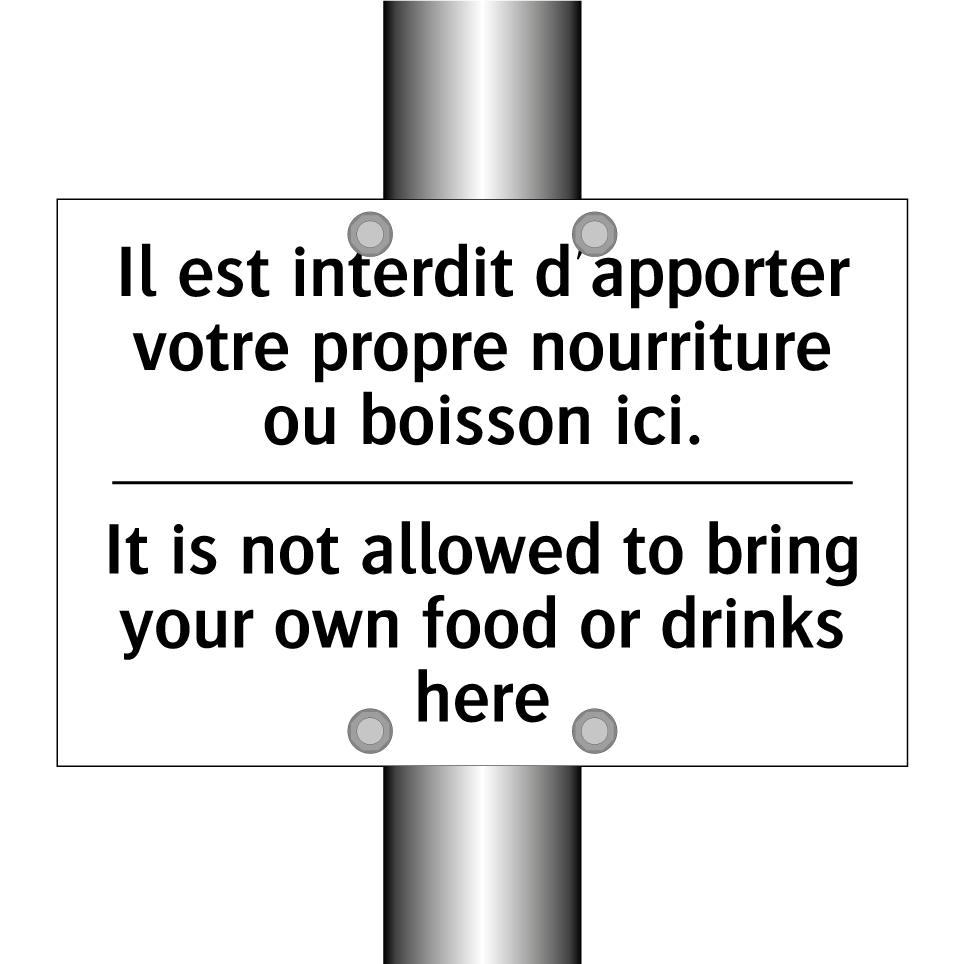 Il est interdit d'apporter votre /.../ - It is not allowed to bring your /.../