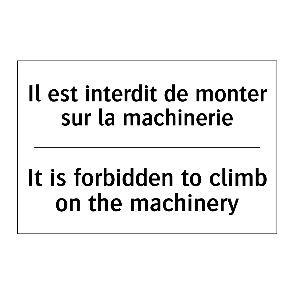 Il est interdit de monter sur /.../ - It is forbidden to climb on the /.../