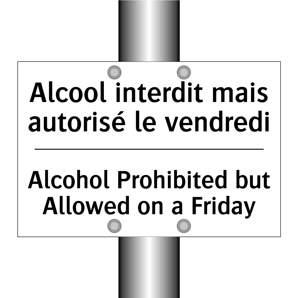 Alcool interdit mais autorisé /.../ - Alcohol Prohibited but Allowed /.../