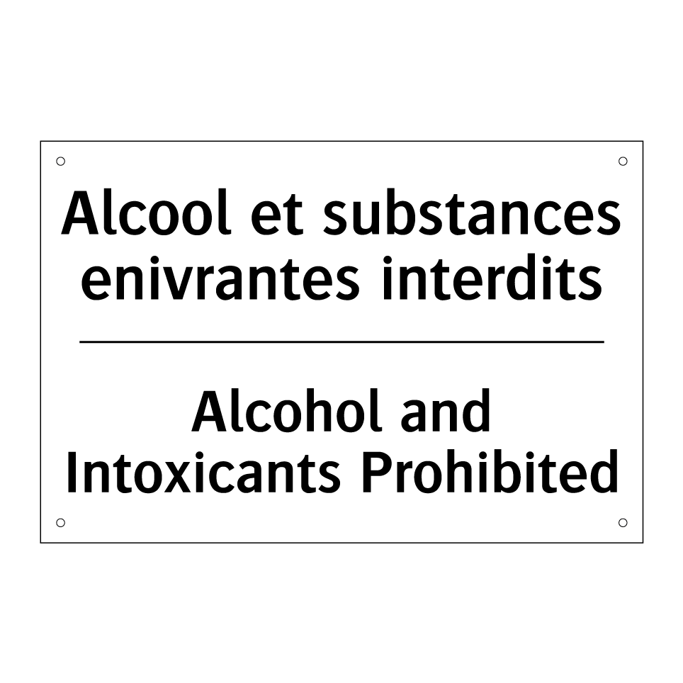 Alcool et substances enivrantes /.../ - Alcohol and Intoxicants Prohibited /.../