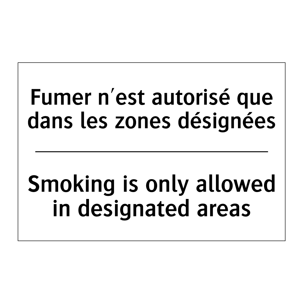 Fumer n'est autorisé que dans /.../ - Smoking is only allowed in designated /.../